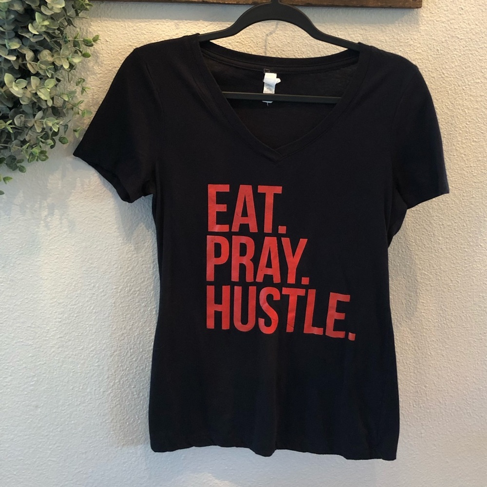 EAT. PRAY. HUSTLE.